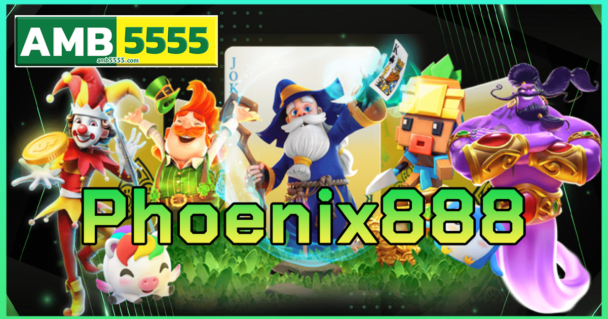 Phoenix888